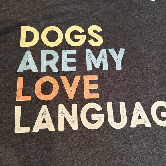 NEXT LEVEL DOGS ARE MY LOVE LANGUAGE GRAY T SHIRT NEW XL - Picture 3 of 7